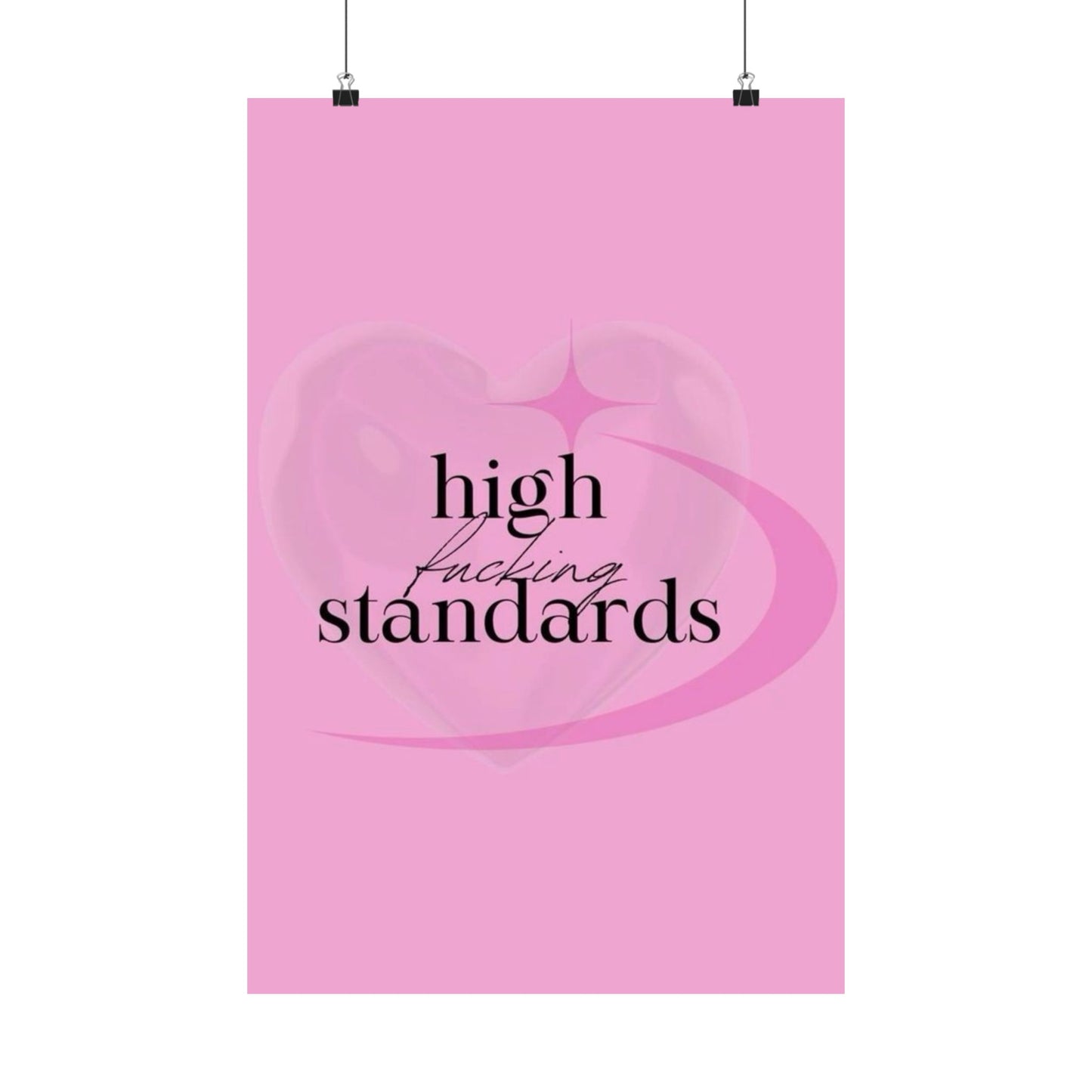 High Standards Matte Vertical Poster