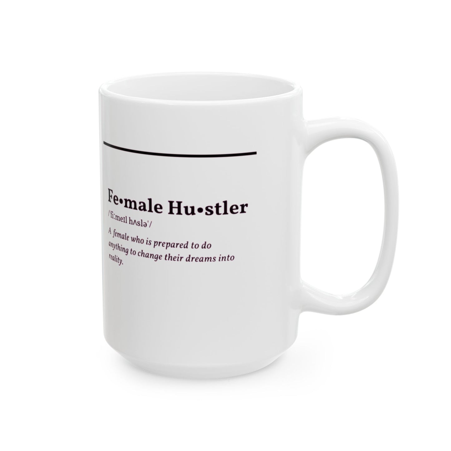 Female Hustler Ceramic Mug