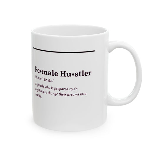 Female Hustler Ceramic Mug