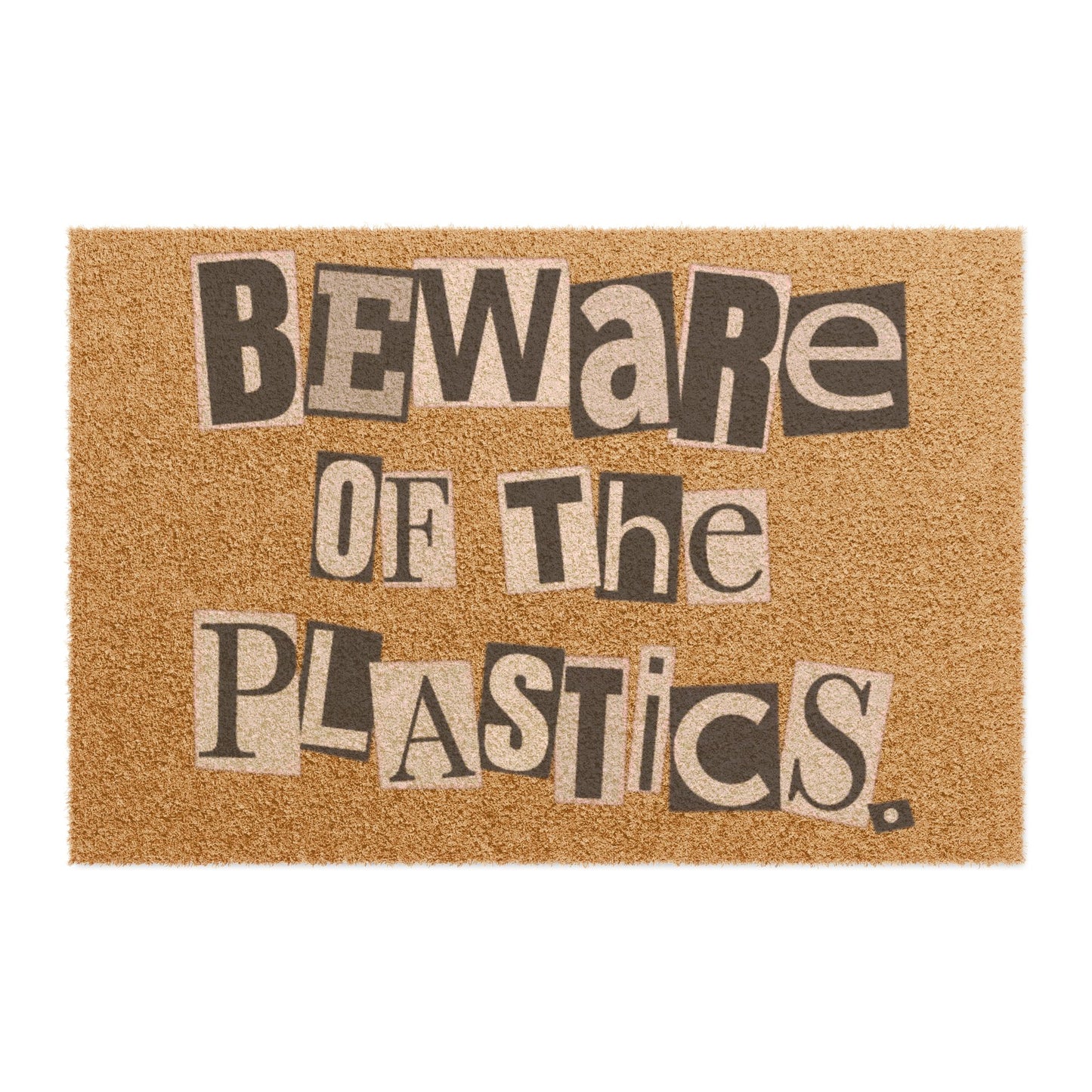 Beware of the Plastics Doormat