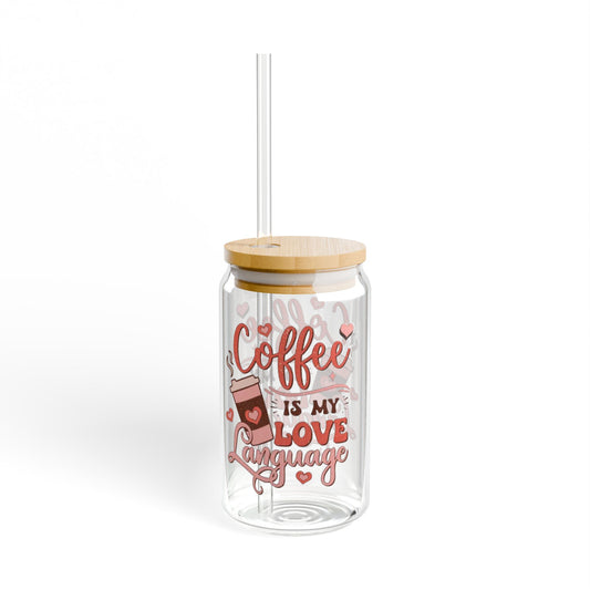 Coffee is my Love Language Sipper Glass, 16oz