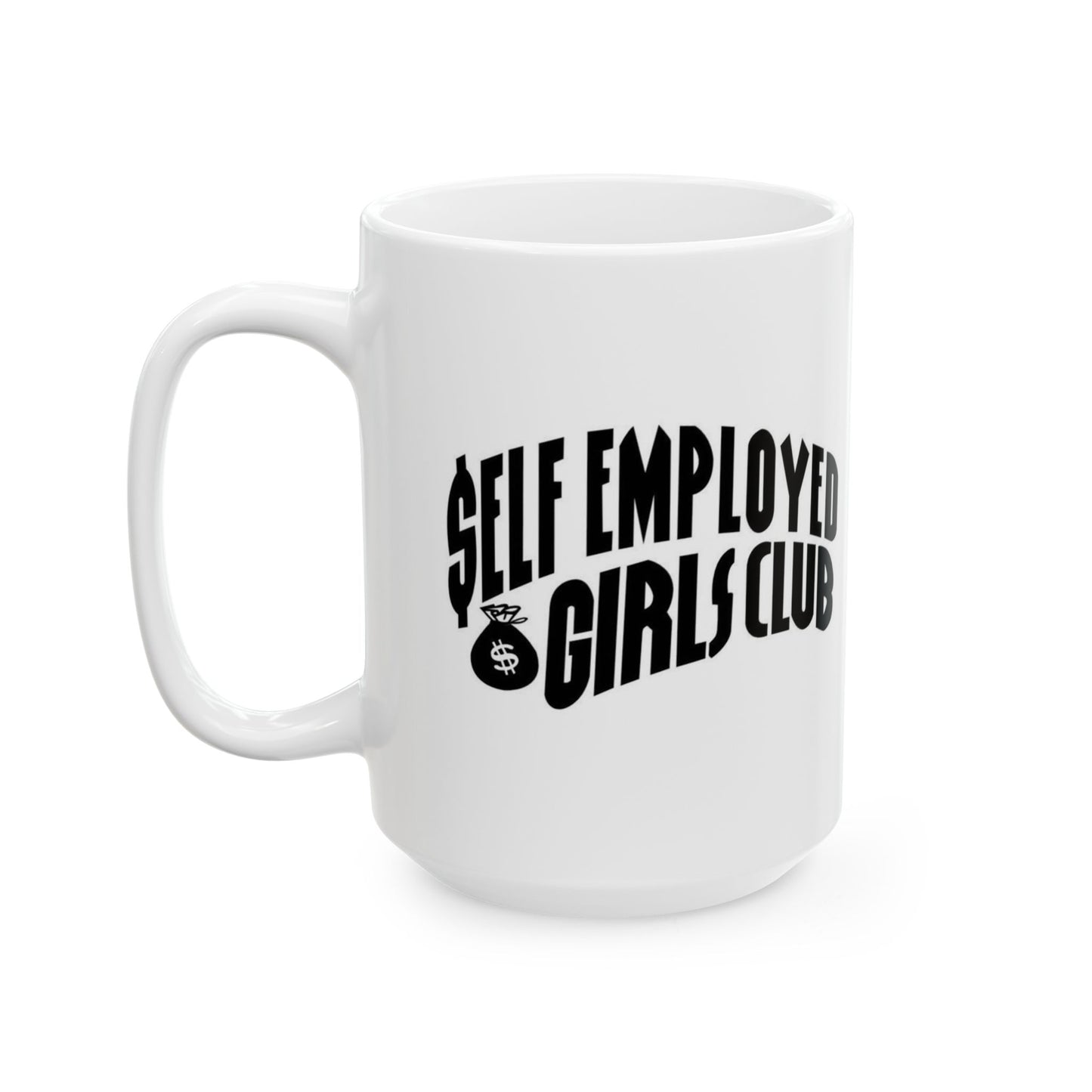 Self Employed Girls Club Coffee Mug