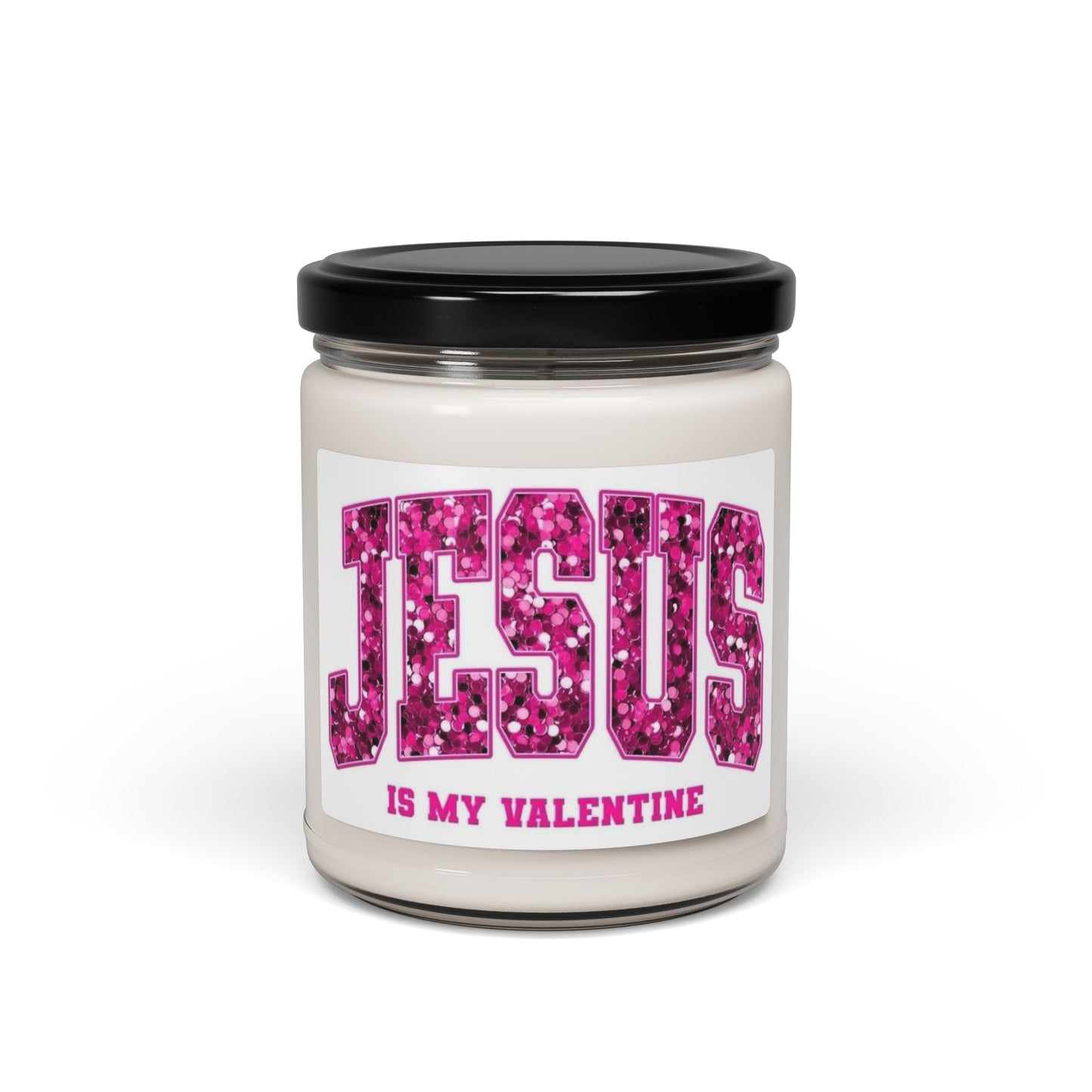 Jesus is My Valentine Scented Soy Candle