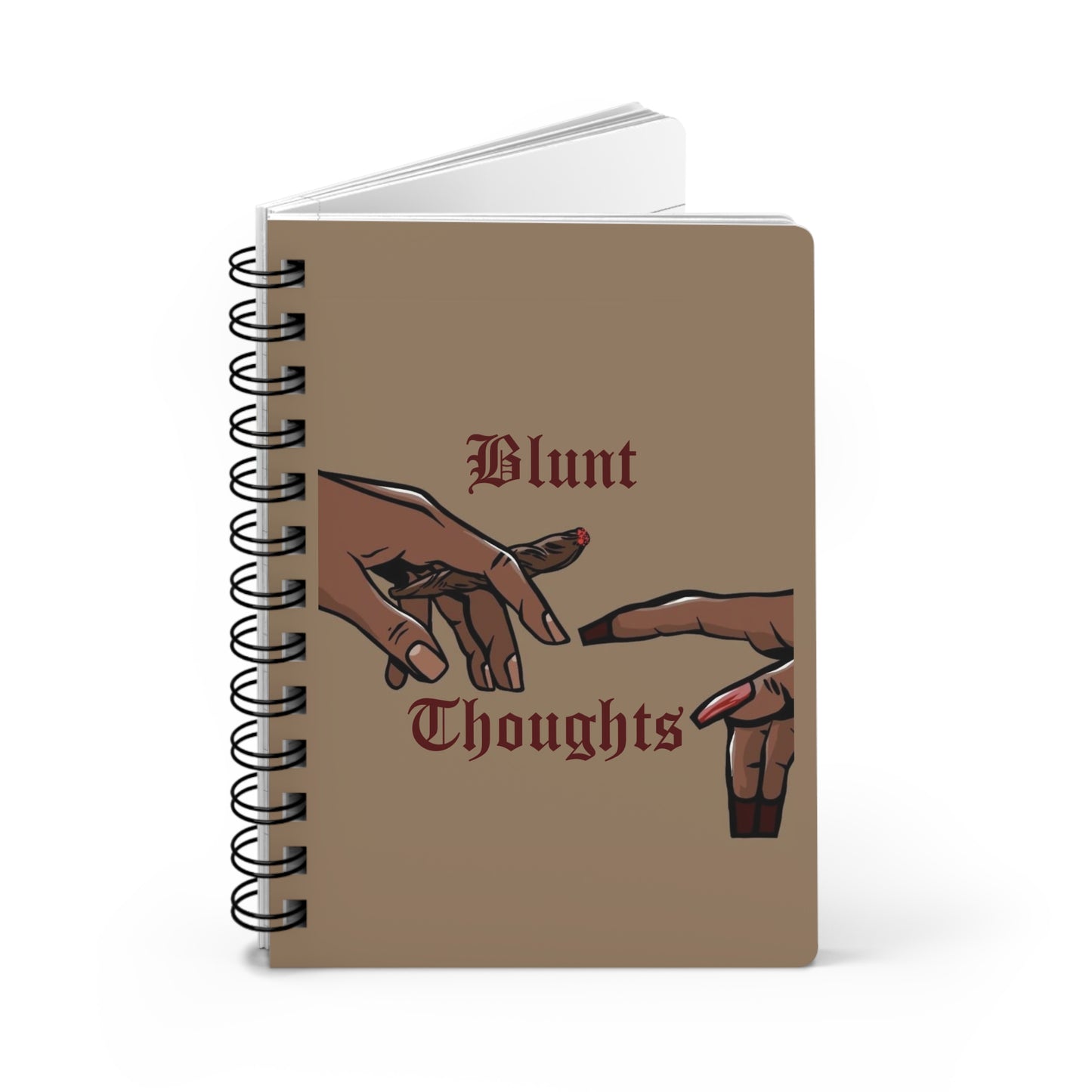 Blunt Thoughts Spiral Journal