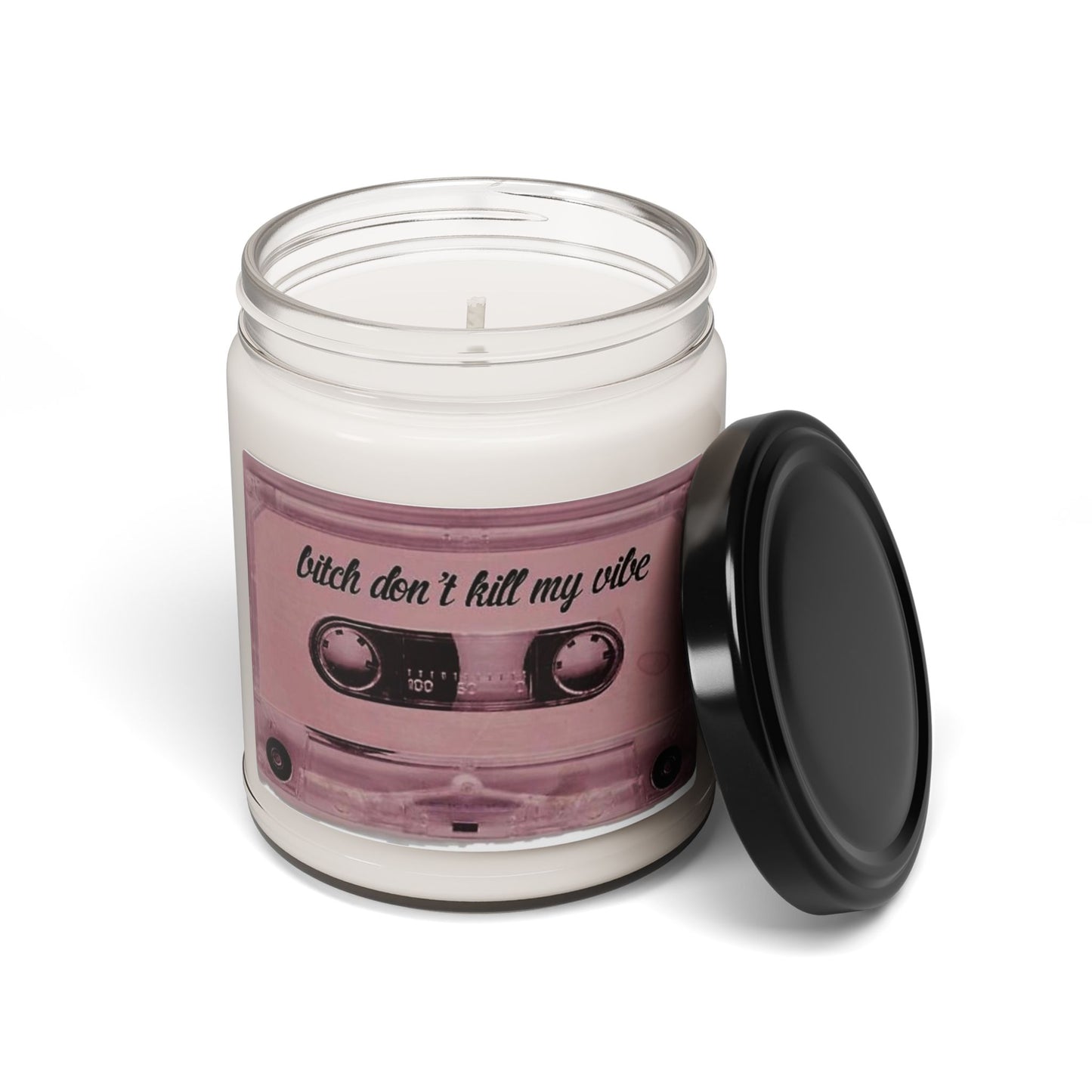 Don't Kill my Vibe Scented Soy Candle